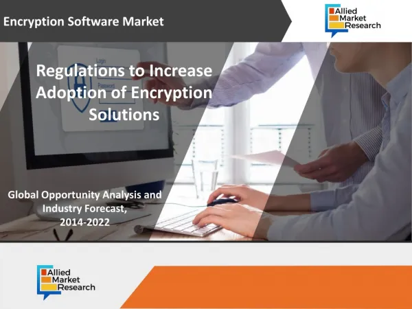 Regulations to Increase Adoption of Encryption Solutions