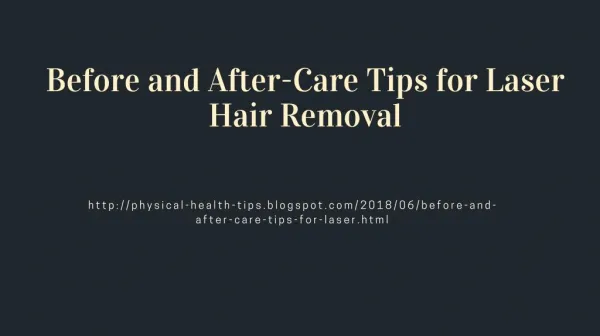 Before and After-Care Tips for Laser Hair Removal