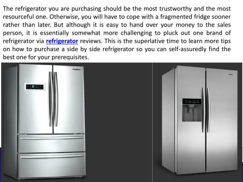 the refrigerator you are purchasing should