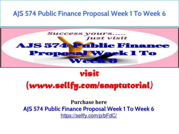 AJS 574 Public Finance Proposal Week 1 To Week 6