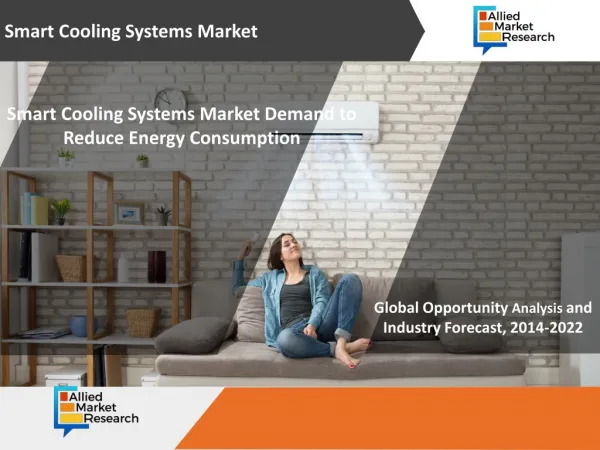 Smart Cooling Systems Market Demand to Reduce Energy Consumption