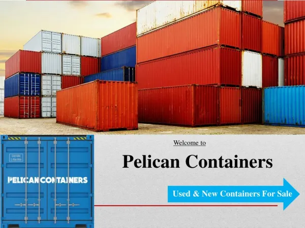 Pelican Containers - Used Containers For Sale