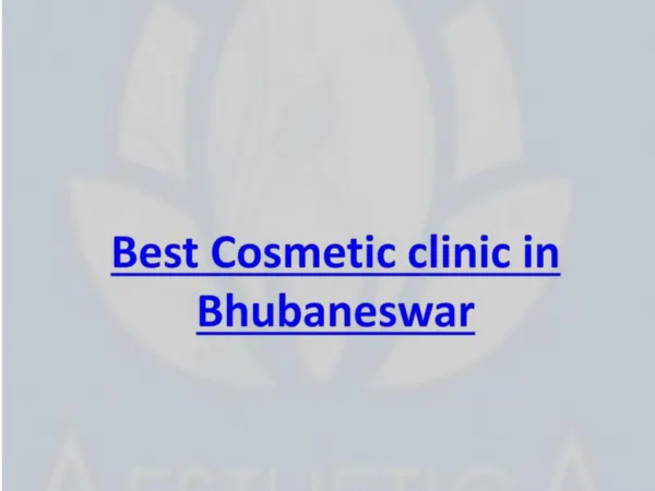 Best Cosmetic clinic in Bhubaneswar