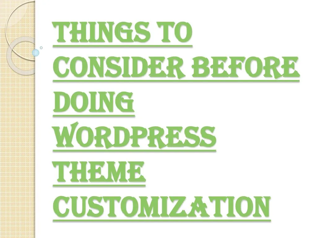 things to consider before doing wordpress theme customization