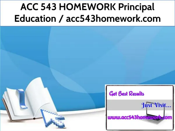 ACC 543 HOMEWORK Principal Education / acc543homework.com