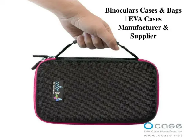 Binoculars Cases & Bags | EVA Cases Manufacturer & Supplier