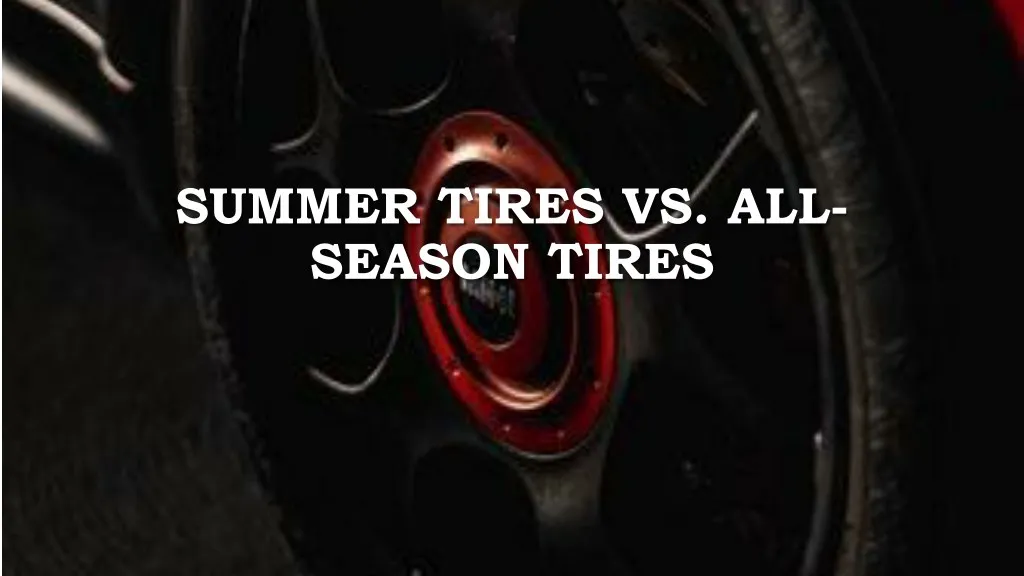summer tires vs all season tires