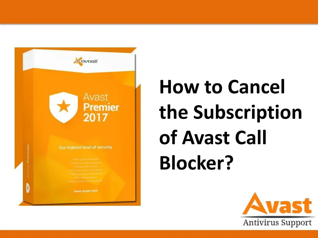 how to cancel the subscription of avast call