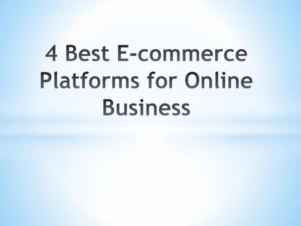 4 Best E-commerce Platforms for Online Business