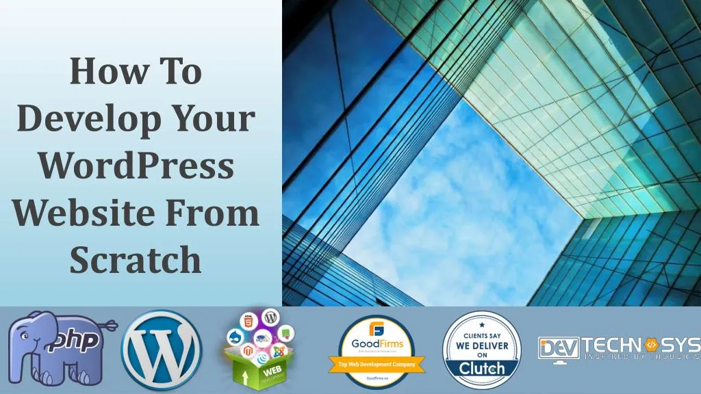 how to develop your wordpress website from scratch