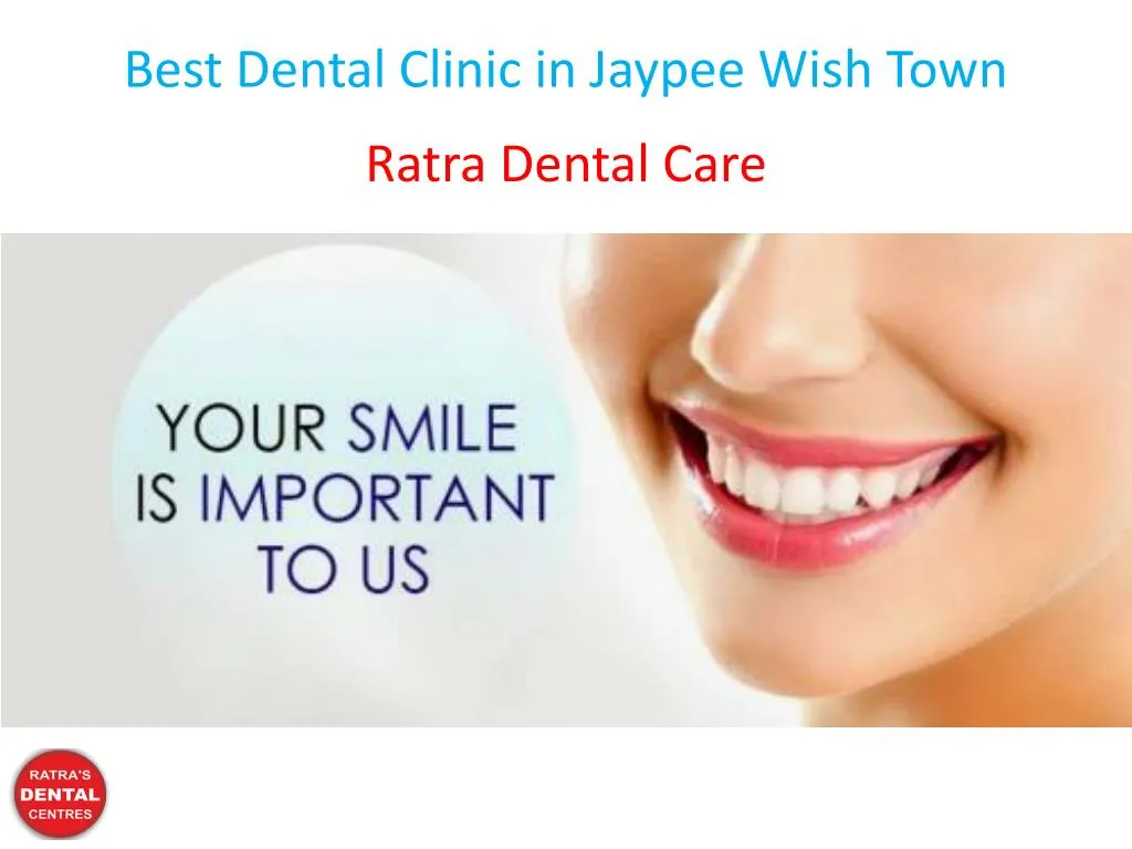 best dental clinic in jaypee wish town