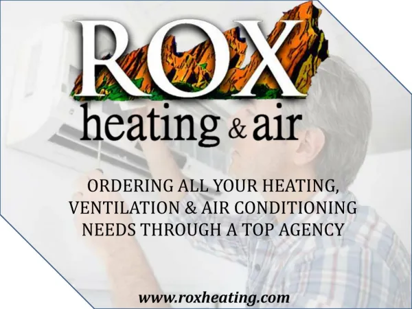 Ordering all your Heating, Ventilation & Air Conditioning needs through a Top Agency