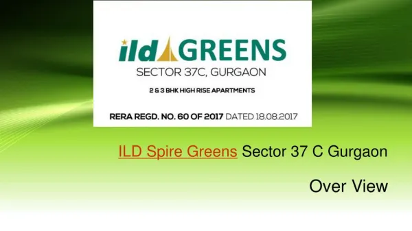 ILD Spire Greens Sector 37 C Gurgaon Over view