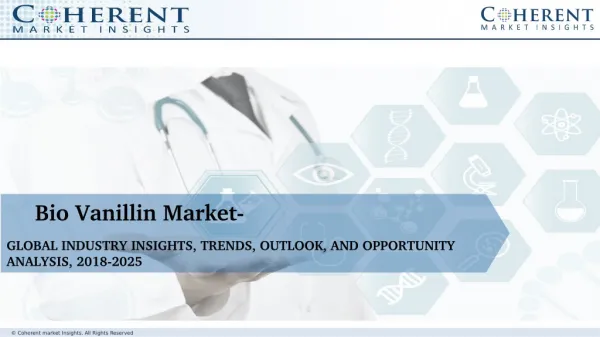 Bio Vanillin Market - Industry Insights, Trends, Outlook, and Opportunity Analysis, 2018-2026