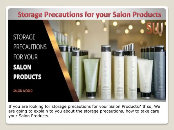 Storage Precautions for your Salon Products