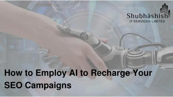 How to Employ AI to Recharge Your SEO Campaigns