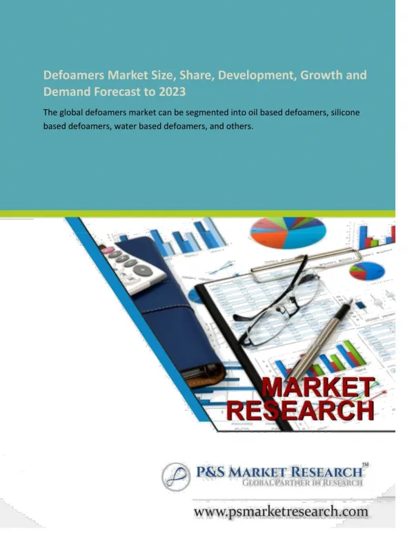 Defoamers Market â€“ Analysis, Growth,Trend and Demand Research Report till 2023