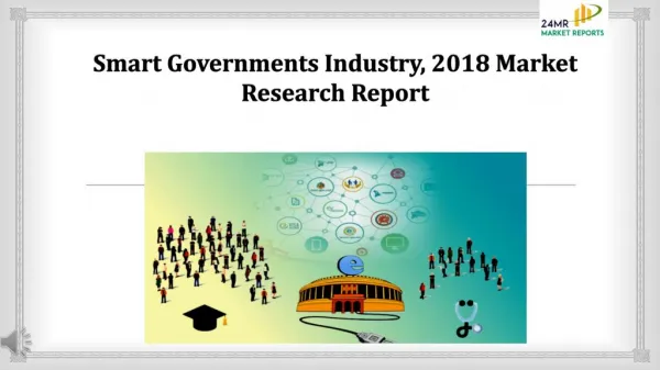 Smart Governments Industry, 2018 Market Research Report