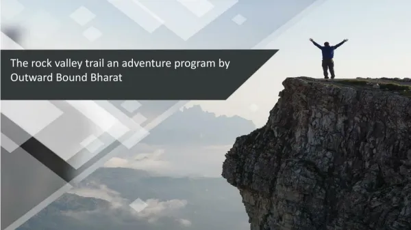 The rock valley trail an adventure program by Outward Bound Bharat
