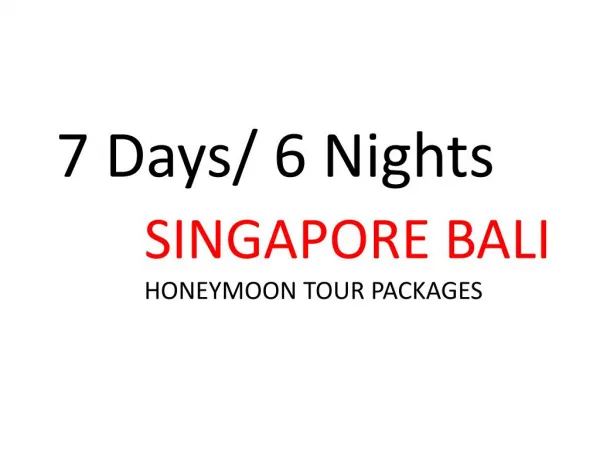 Singapore with Bali honeymoon Package