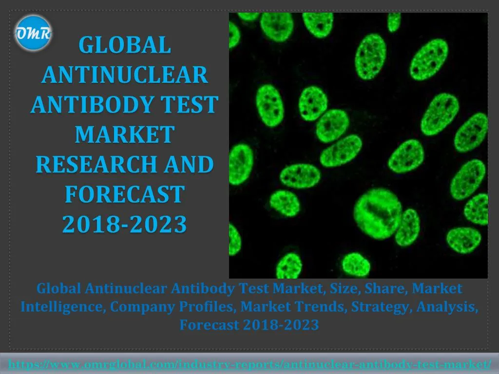 global antinuclear antibody test market research and forecast 2018 2023