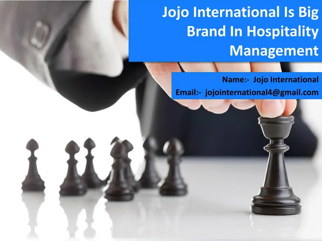 jojo international is big brand in hospitality management