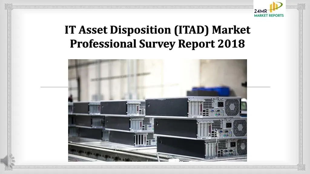 it asset disposition itad market professional survey report 2018