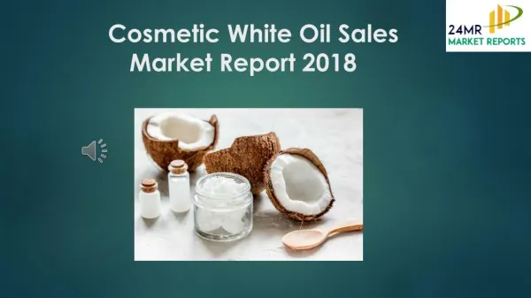 Cosmetic White Oil Sales Market Report 2018