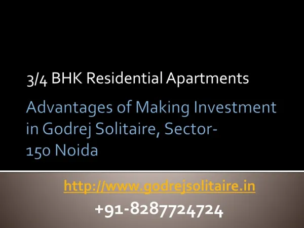 Advantages of Making Investment in Godrej Solitaire, Sector-150 Noida