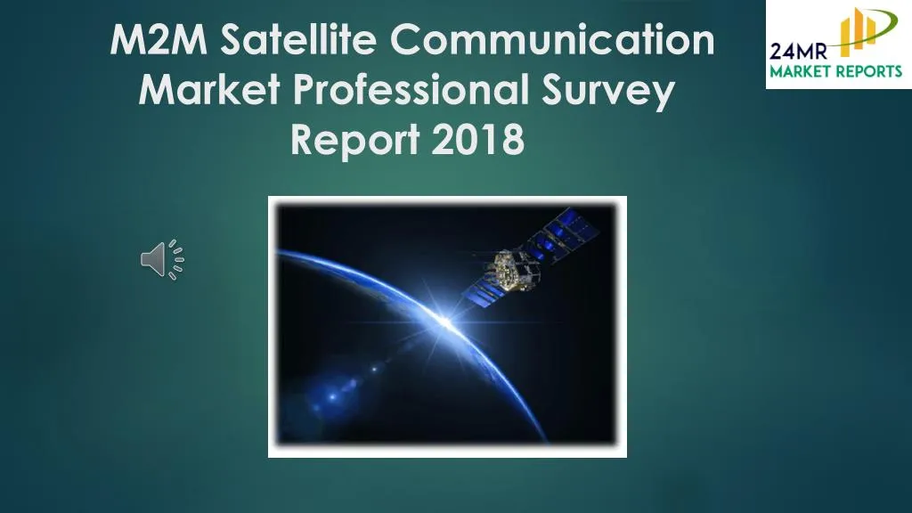 m2m satellite communication market professional survey report 2018