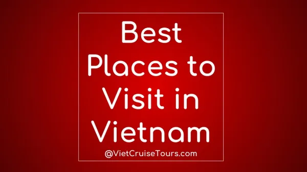 Best Places to Visit in Vietnam
