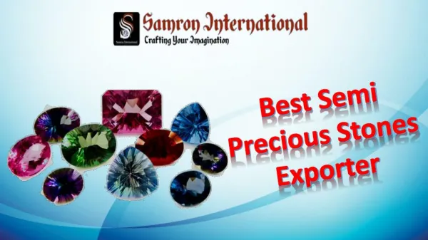 Samron International: Best Semi Precious Stones Exporter