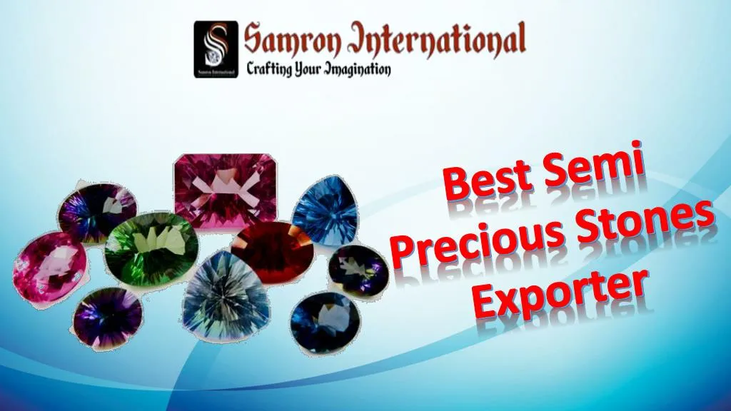best semi precious stones exporter