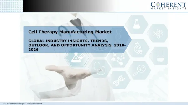 Cell Therapy Manufacturing Market – Global Opportunity Analysis, 2018-2026