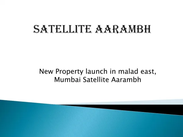 satellite aarambh malad east - satellite aarambh price