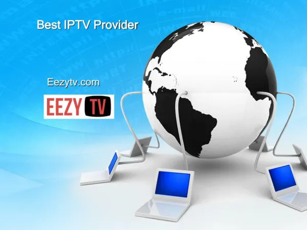Best IPTV Provider - Eezytv.com