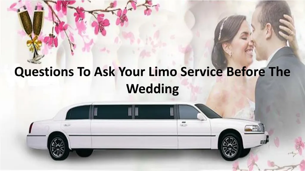 questions to ask your limo service before