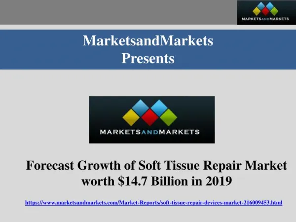 Forecast Growth of Soft Tissue Repair Market worth $14.7 Billion in 2019.pdf