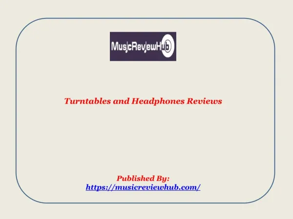 Turntables And Headphones Reviews