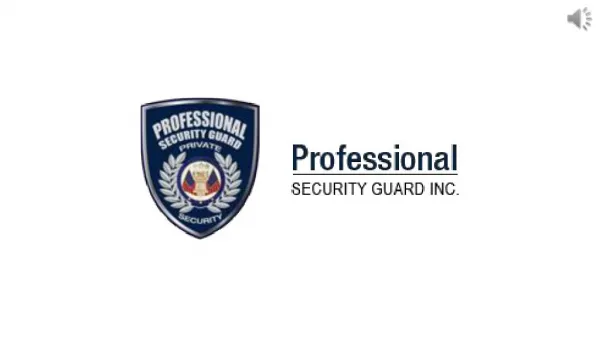 Professional Security Guard, Inc. is Southern California's Best Value For Private Security