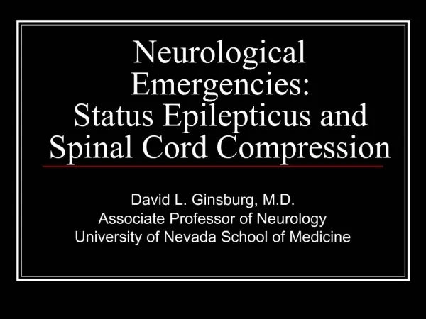 David L. Ginsburg, M.D. Associate Professor of Neurology University of Nevada School of Medicine