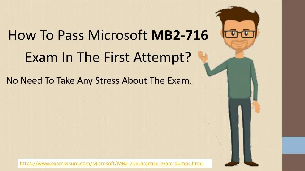 how to pass microsoft mb2 716 exam in the first