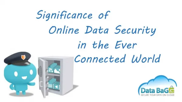 Significance of Online Data Security in the Ever Connected World