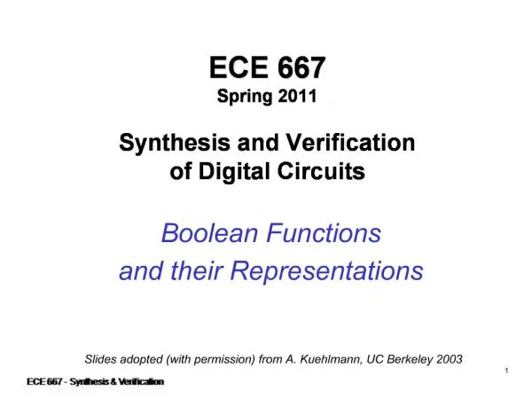 ECE 667 Spring 2011 Synthesis and Verification of Digital Circuits