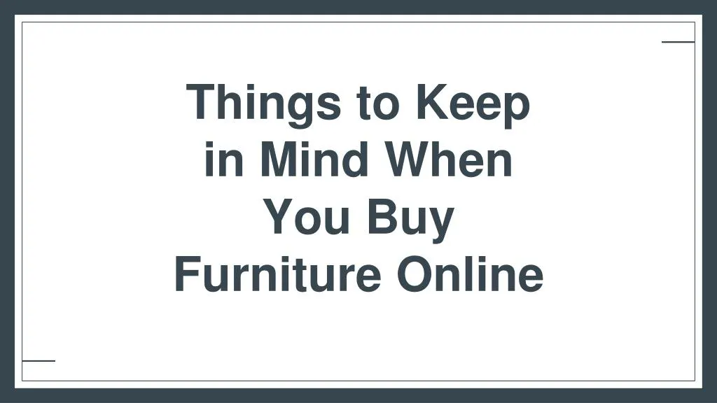 things to keep in mind when you buy furniture online