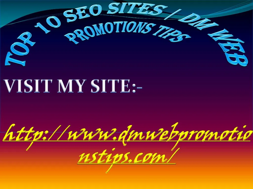 top 10 seo sites dm web promotions tips