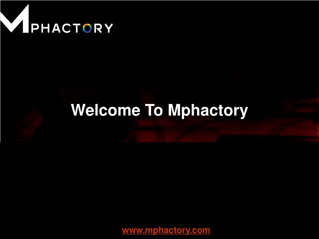 welcome to mphactory