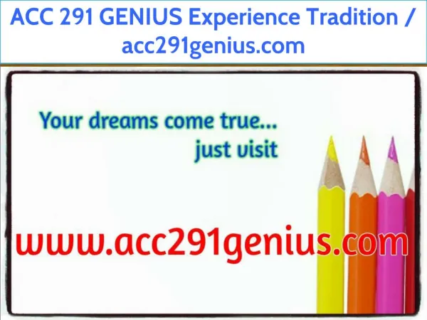 ACC 291 GENIUS Experience Tradition / acc291genius.com