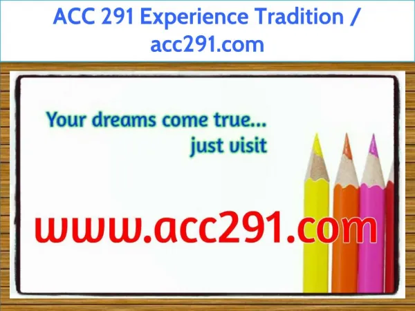 ACC 291 Experience Tradition / acc291.com