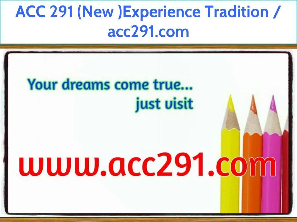 acc 291 new experience tradition acc291 com